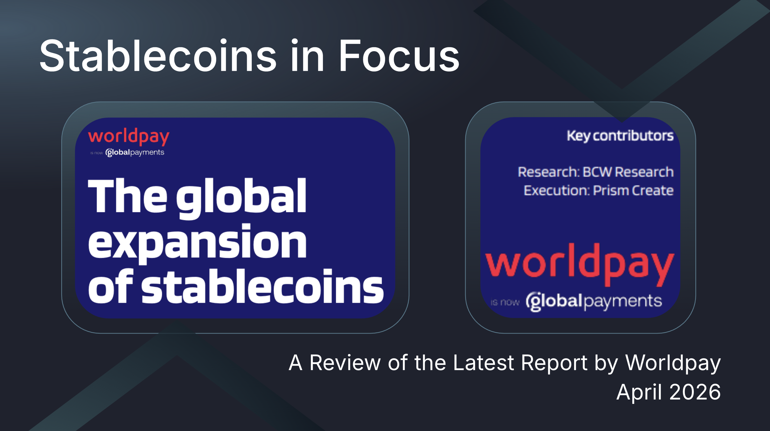 Reviewing Worldpay's Stablecoin Report 2026